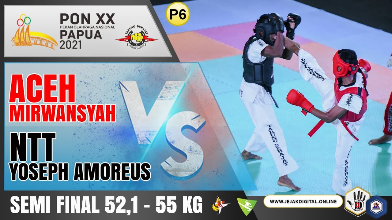 Mirwansyah Aceh vs Yoseph Amoreus NTT | TARUNG DERAJAT PON XX PAPUA 2021 [SEMI FINAL]