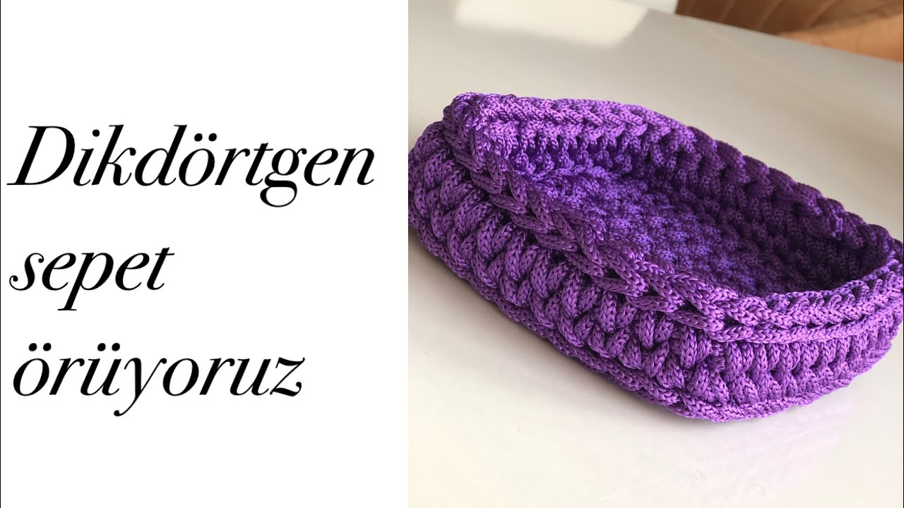Sepet yapımı (polyester macrome cord iple dikdörtgen sepet )
