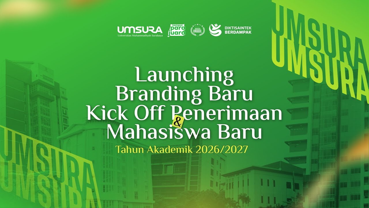 Launching Branding Baru dan Kick Off Penerimaan Mahasiswa Baru Tahun Akademik 2026/2027