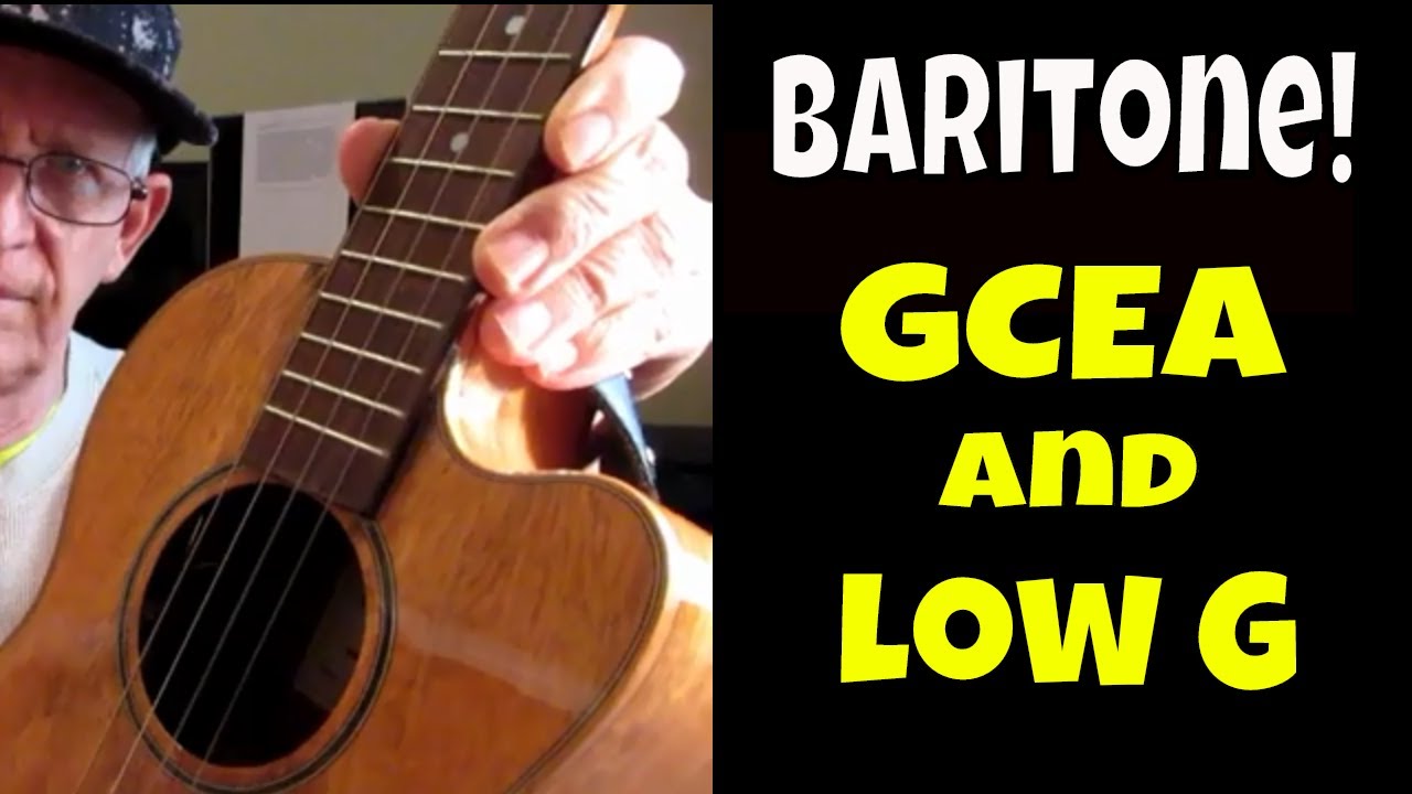 Which sounds best?  Baritone ukulele tuned GCEA or low GCEA.