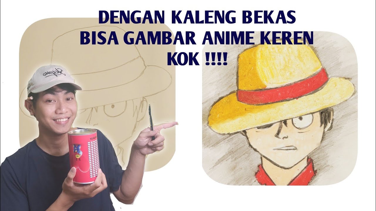 Cara Menggambar Anime Untuk Pemula [ one piece Luffy ] Dengan Kaleng Bekas