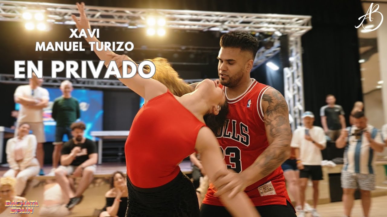 EN PRIVADO - Xvi, Manuel Turizo / ANTONI Y BELEN / Bachata Spain 2025