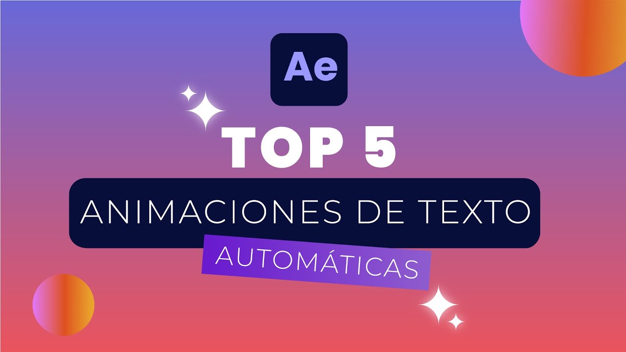 Top 5 ANIMACIONES DE TEXTO Autom&aacute;ticas con AFTER EFFECTS | Tutorial R&aacute;pido