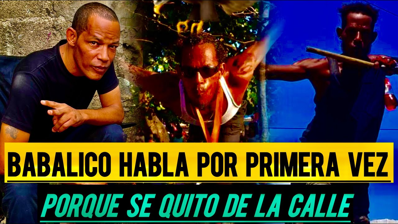 BABALICO HABLA POR PRIMERA VEZ PORQUE SE QUITO DE LA CALLE PORQUE CASI ME MATAN EN LA CALLE
