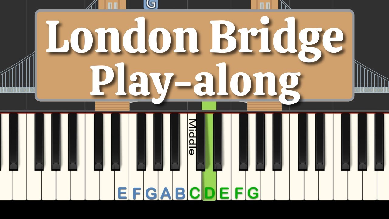 London Bridge Play-along Piano Tutorial
