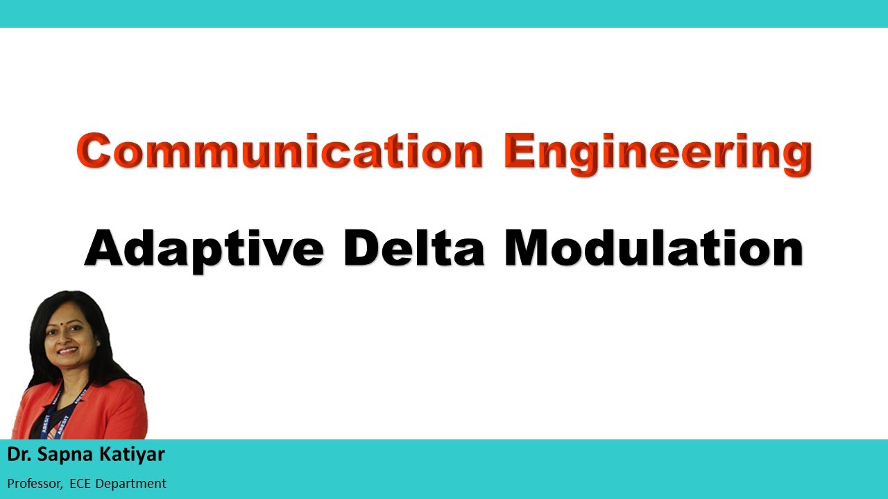 Communication Engineering - Adaptive Delta Modulation (ADM)