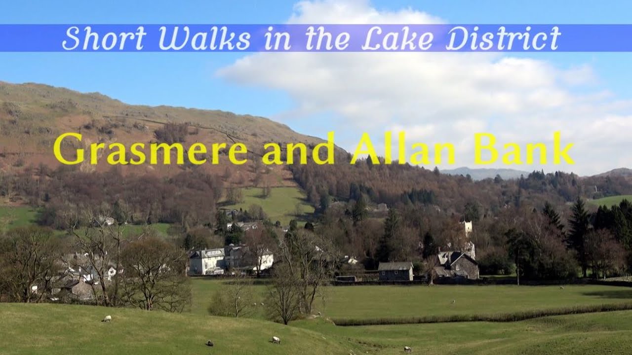 Grasmere and Allan Bank | A Lake District short walk