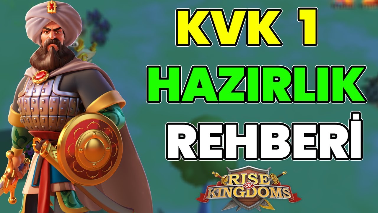 KVK 1 Öncesi MUTLAKA YAPMANIZ GEREKENLER! | Rise of Kingdoms