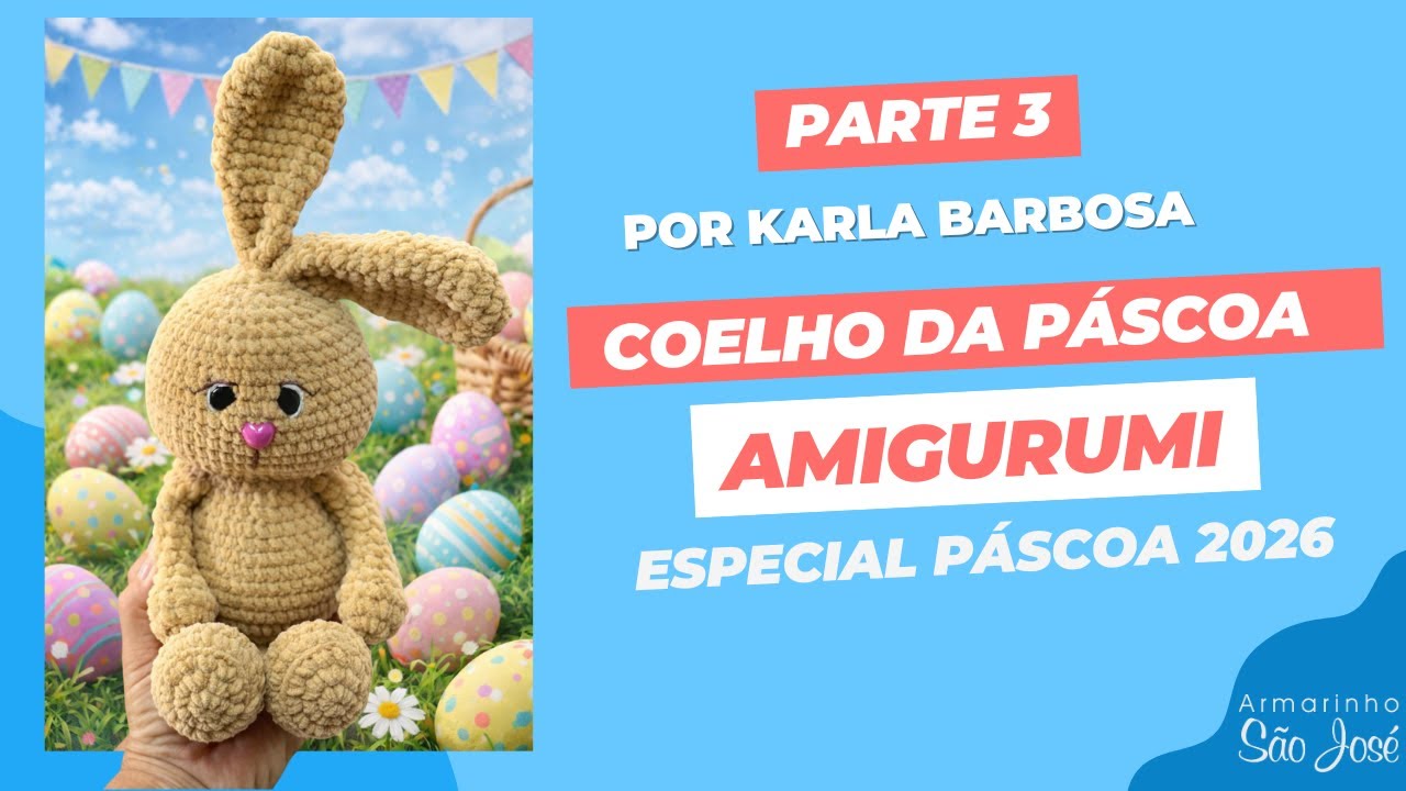 Como Fazer Coelho da Páscoa -Especial Páscoa 2026  PARTE 3