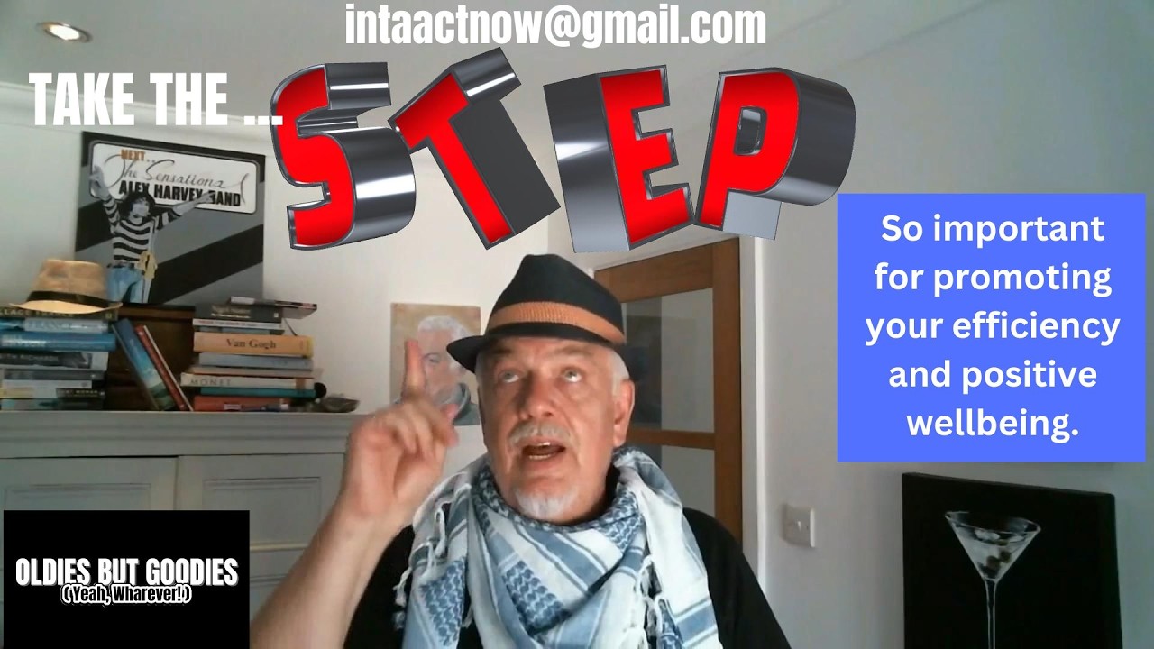 THE POWER OF S.T.E.P. - So very important for promoting both your efficiency and positive wellbeing.