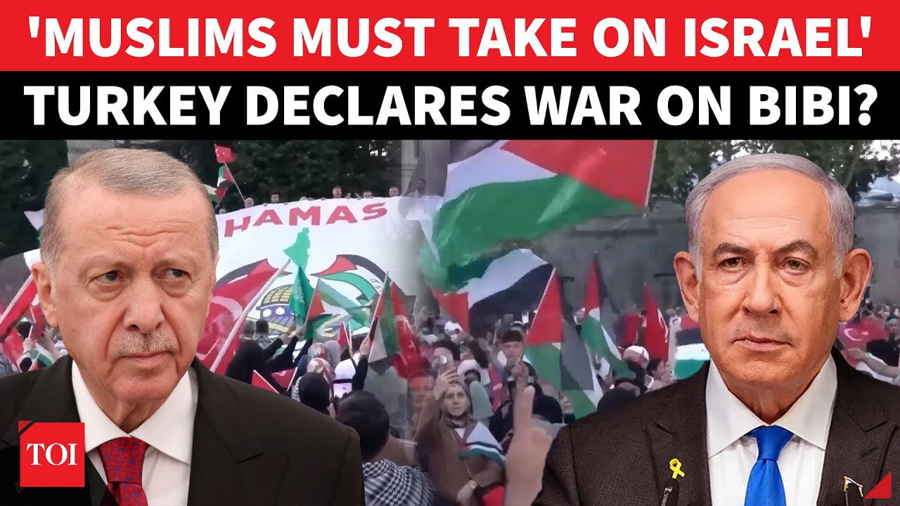 'Time For Action': Turkey DECLARES War On Israel, Tells Muslim Nations To Join Gaza War?