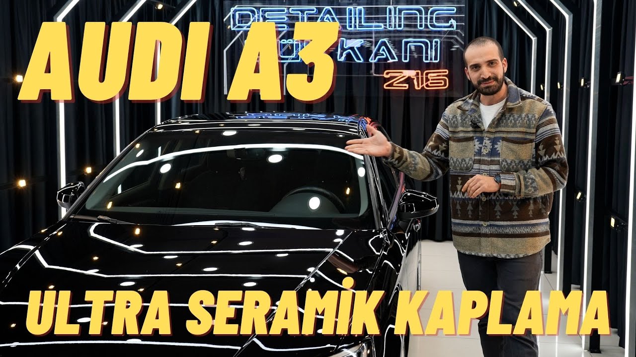4K - ULTRA SERAMİK PAKETİ'Nİ AUDI A3'E UYGULADIK