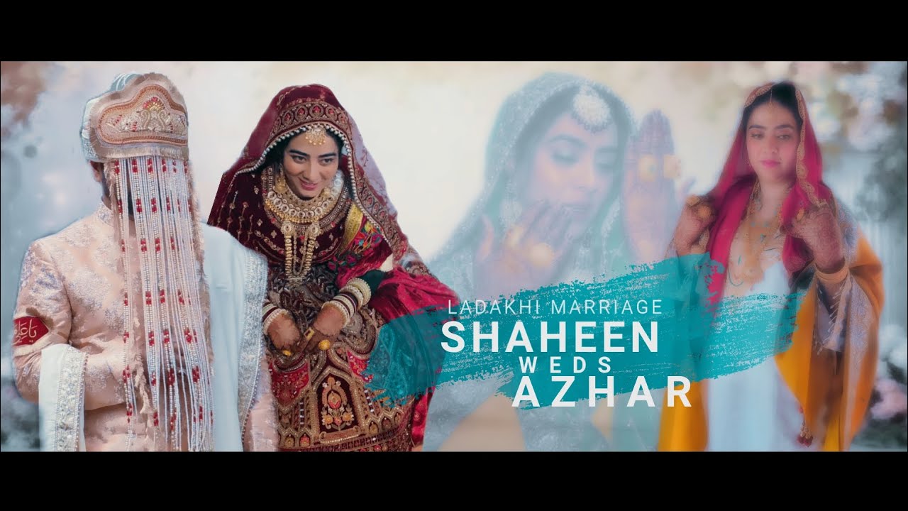 Shaheen Weds Azhar || Ladakh Shina Marriage || 2024