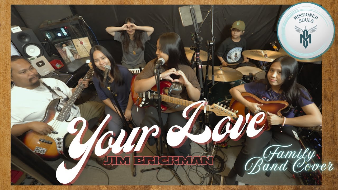 Your Love Джима Брикмана | Missioned Souls - студийная кавер-версия для семейной группы