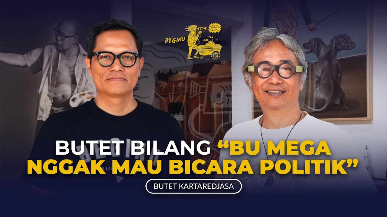 Butet Kartaredjasa [Part 4]: Pertemuan Butet Kartaredjasa dengan Megawati | BEGINU