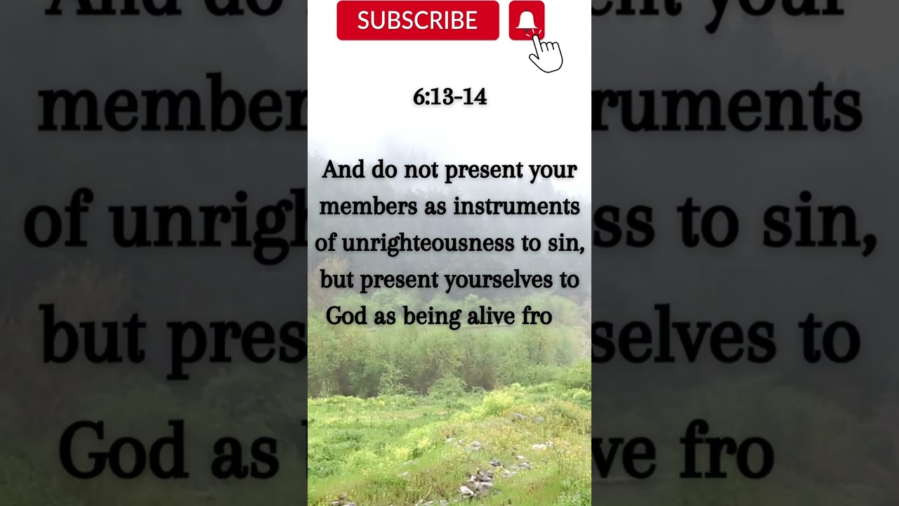 Sin shall not have dominion | Roman 6 :13-14