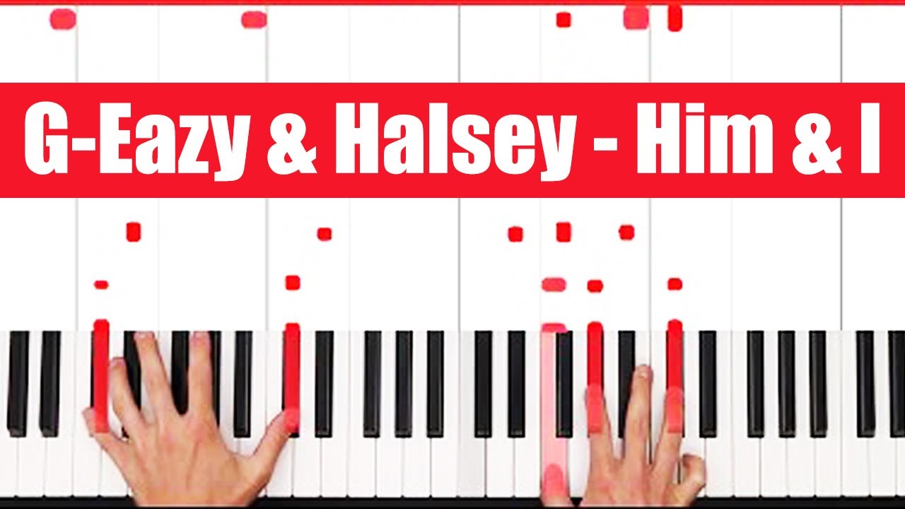 Him & I G-Eazy & Halsey Piano Tutorial Easy chords