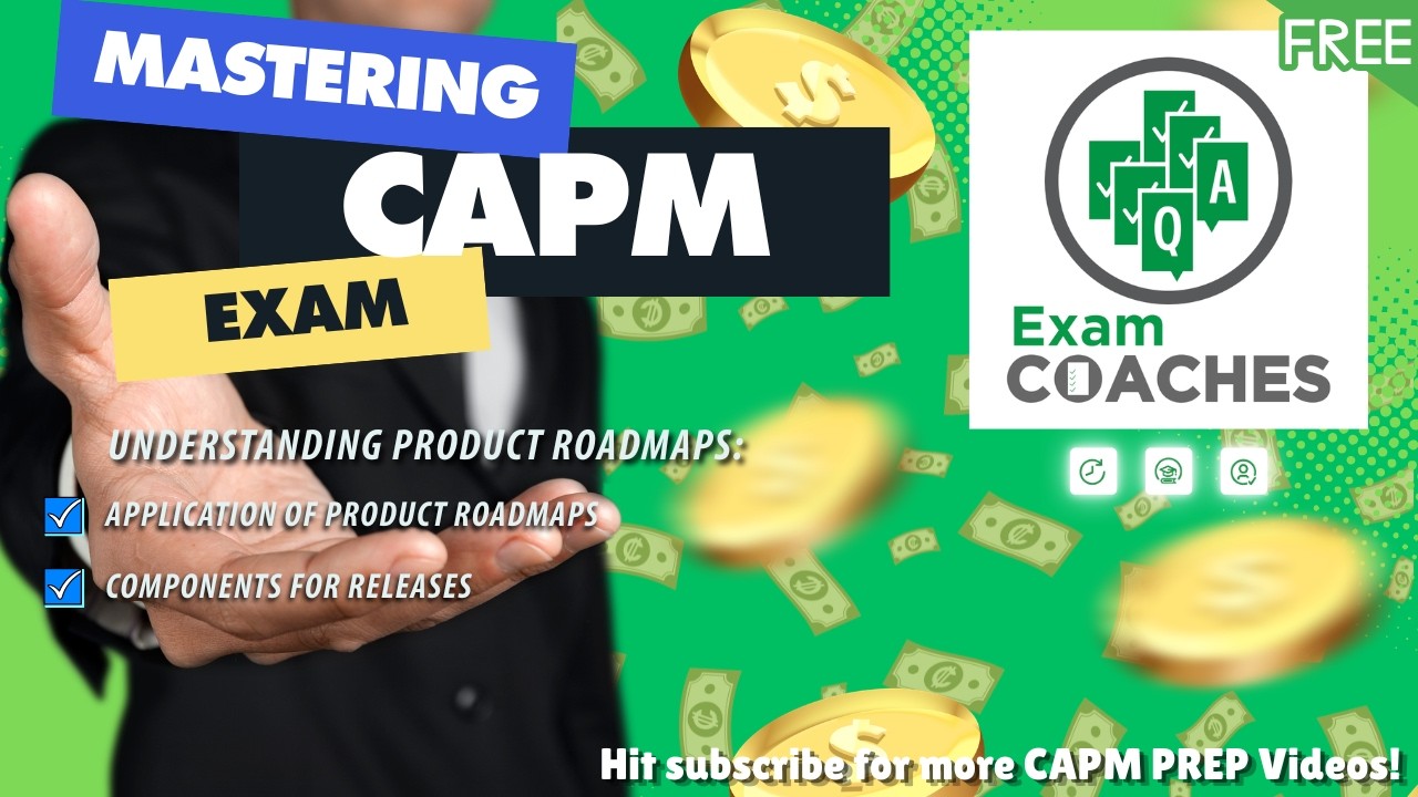 Understanding Product Roadmaps | CAPM Prep with Exam Coaches