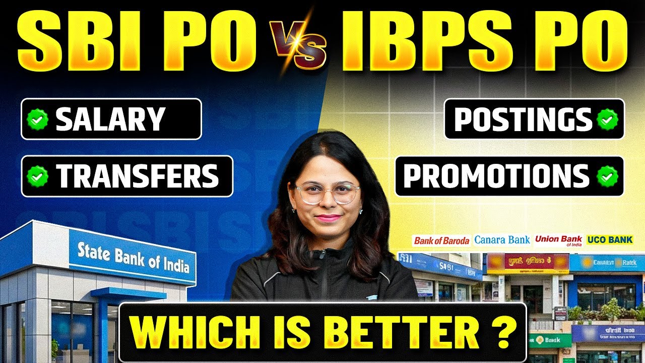 SBI PO vs IBPS PO Work Profile | SBI PO vs IBPS PO Salary, Posting, Promotions & Transfers Details