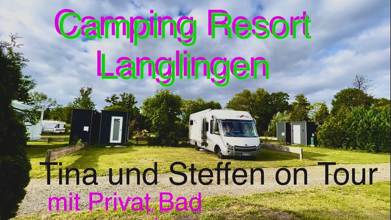 Camping Resort Langlingen /an d.Aller/ neu gestalteter CP/ Hunde freundlich /Tina und Steffen onTour
