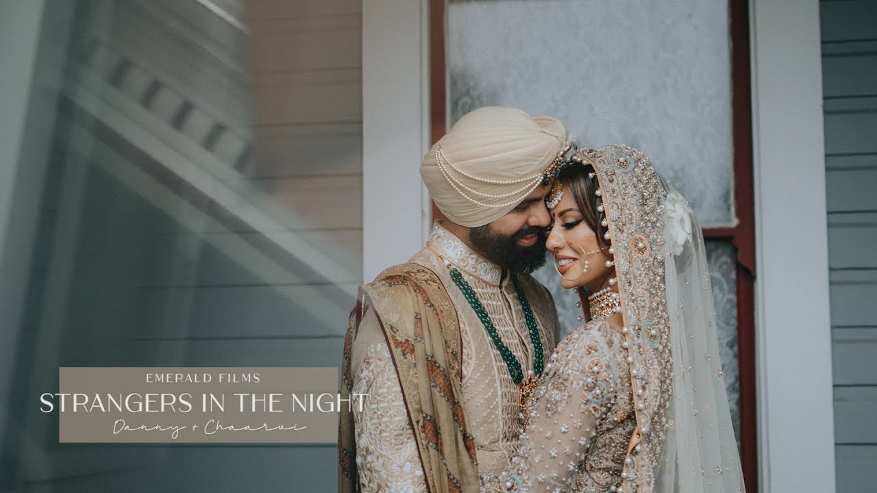 Danny + Chaarvi I Strangers In The Night I Next Day Edit