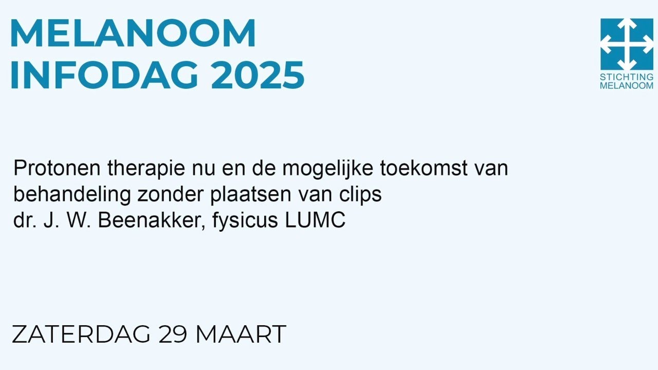 Protonentherapie nu en de mogelijkheden in de toekomst - dr. J.W. Beenakker, LUMC