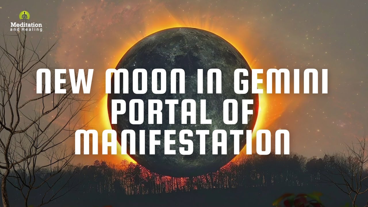 New Moon in Gemini | Portal of Manifestation Music for Abundance & Intentions | 432Hz Healing Energy