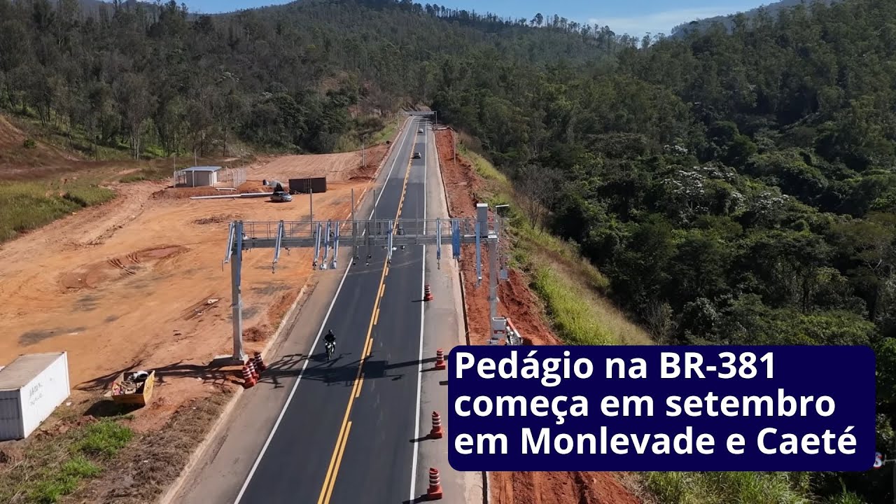 Pedágio na BR-381 começa em setembro em Monlevade e Caeté