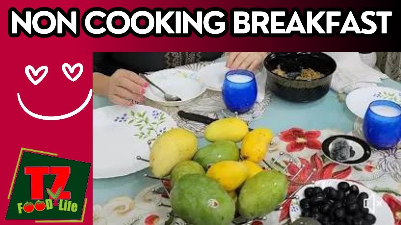 Non Cooking Breakfast with guftgu  || family discussion  @tzfoodandlife