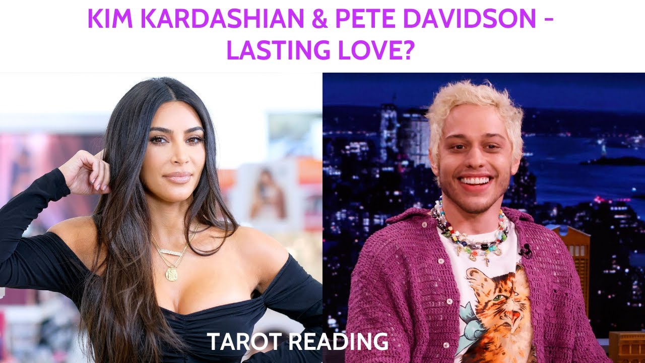🔮❤️ KIM KARDASHIAN & PETE DAVIDSON - LASTING LOVE? 🔮