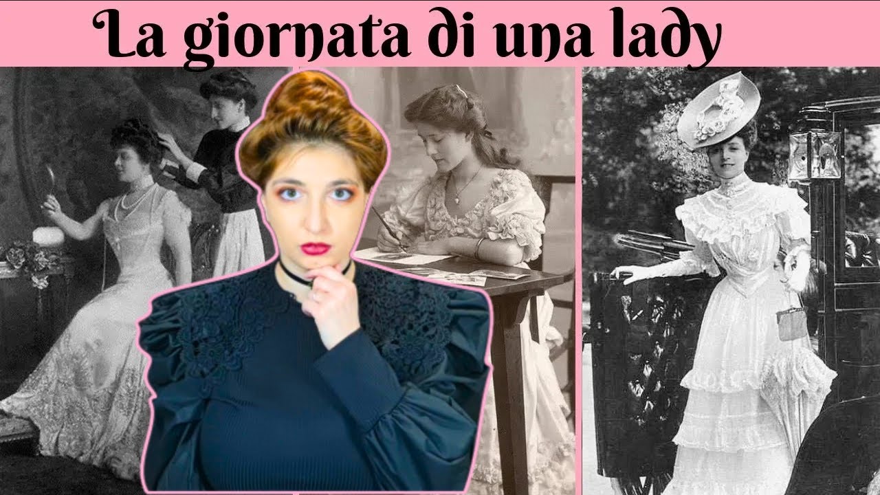 LA GIORNATA DI UNA LADY VITTORIANA - PAZZA EPOCA VITTORIANA
