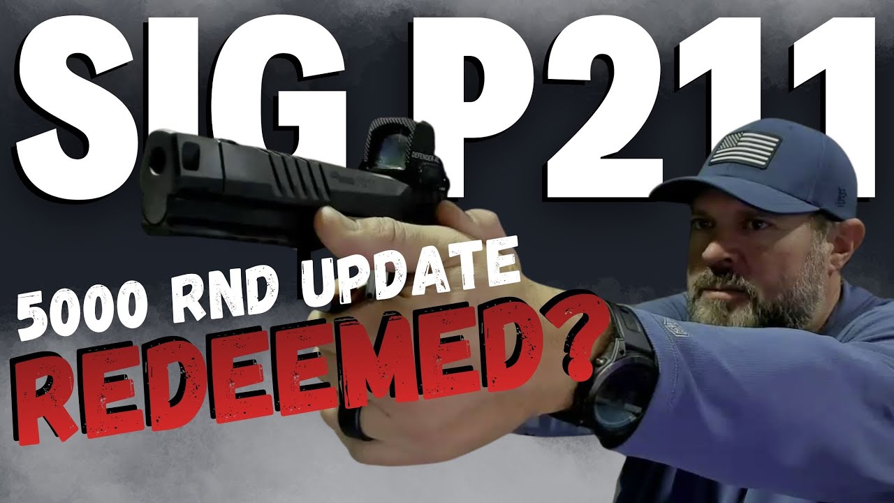 Sig P211 5000 Round Update - From Failure to Redemption?