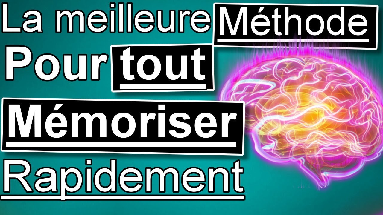 La méthode ultime pour tout mémoriser rapidement