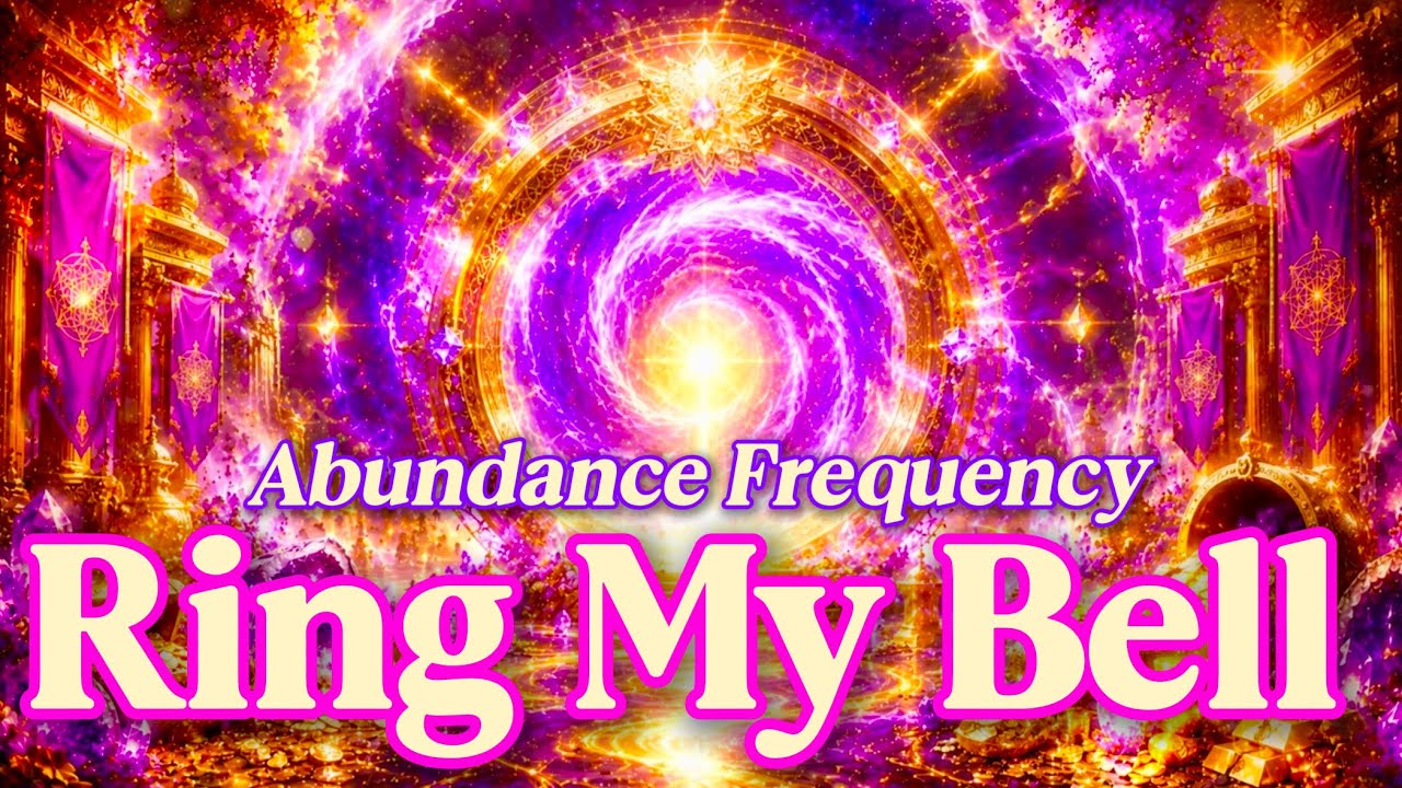 ✨Ring My Bell - Anita Ward✨Abundance Portal✨Magical Wealth Frequency✨2H Extended✨
