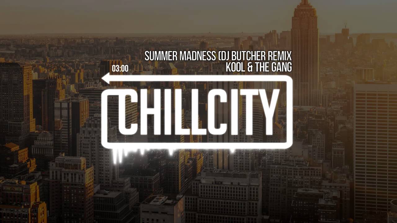Kool & The Gang - Summer Madness (DJ Butcher Remix)