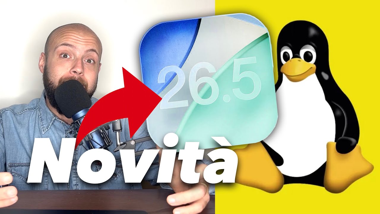 APPLE: NOVIT&Agrave; iOS26.5, RIVOLUZIONE LINUX, MACBOOK NEO VINCE