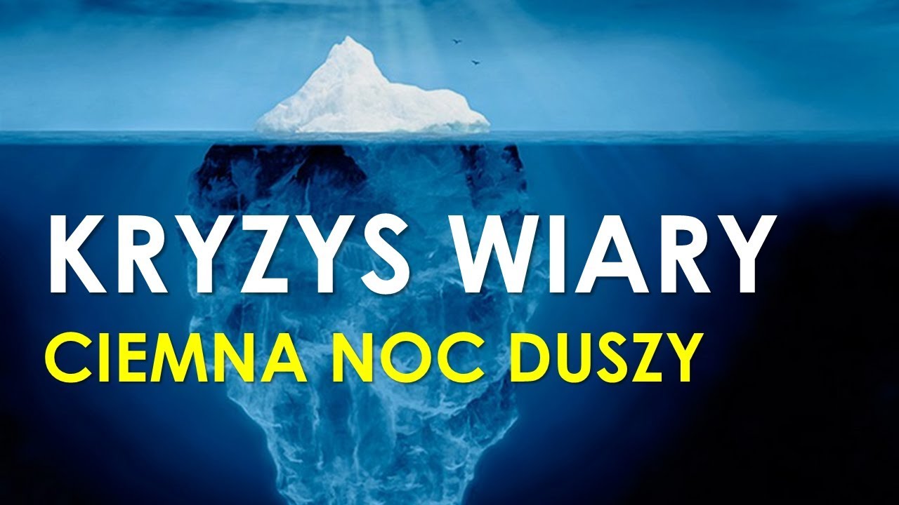 Kryzys wiary -  Kryzys psychiczny czyli 