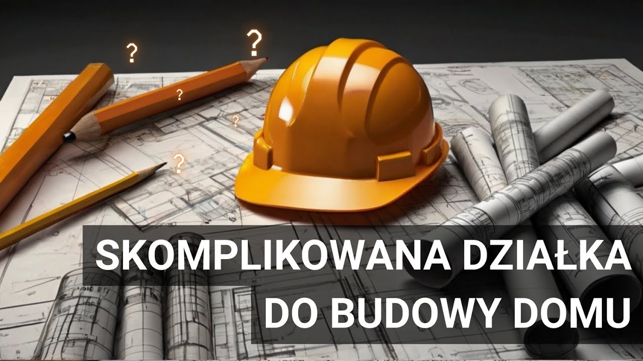 Trudna działka budowlana. Analiza działki dla projektu domu.