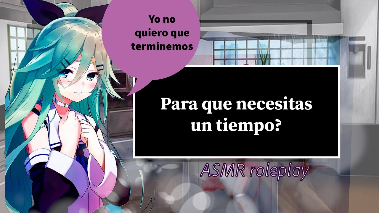 No quiero que terminemos 💔🥺 [ASMR roleplay] discutes con tu novia 😢