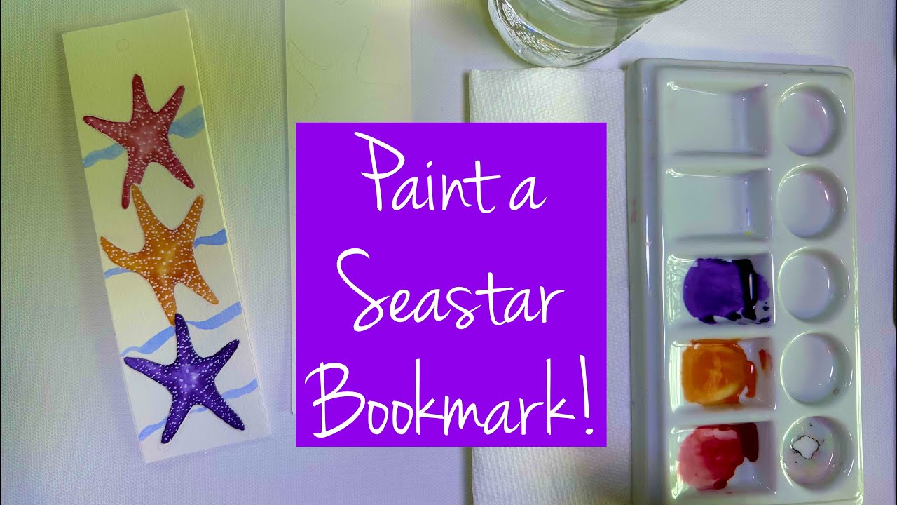 Create a starfish bookmark using watercolours!  (beginner friendly)