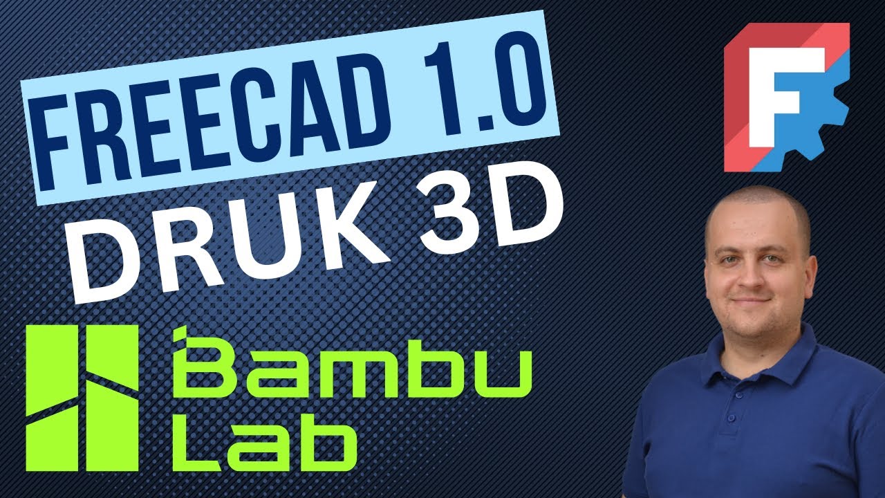 FreeCAD i Druk 3D na Bambu Lab A1