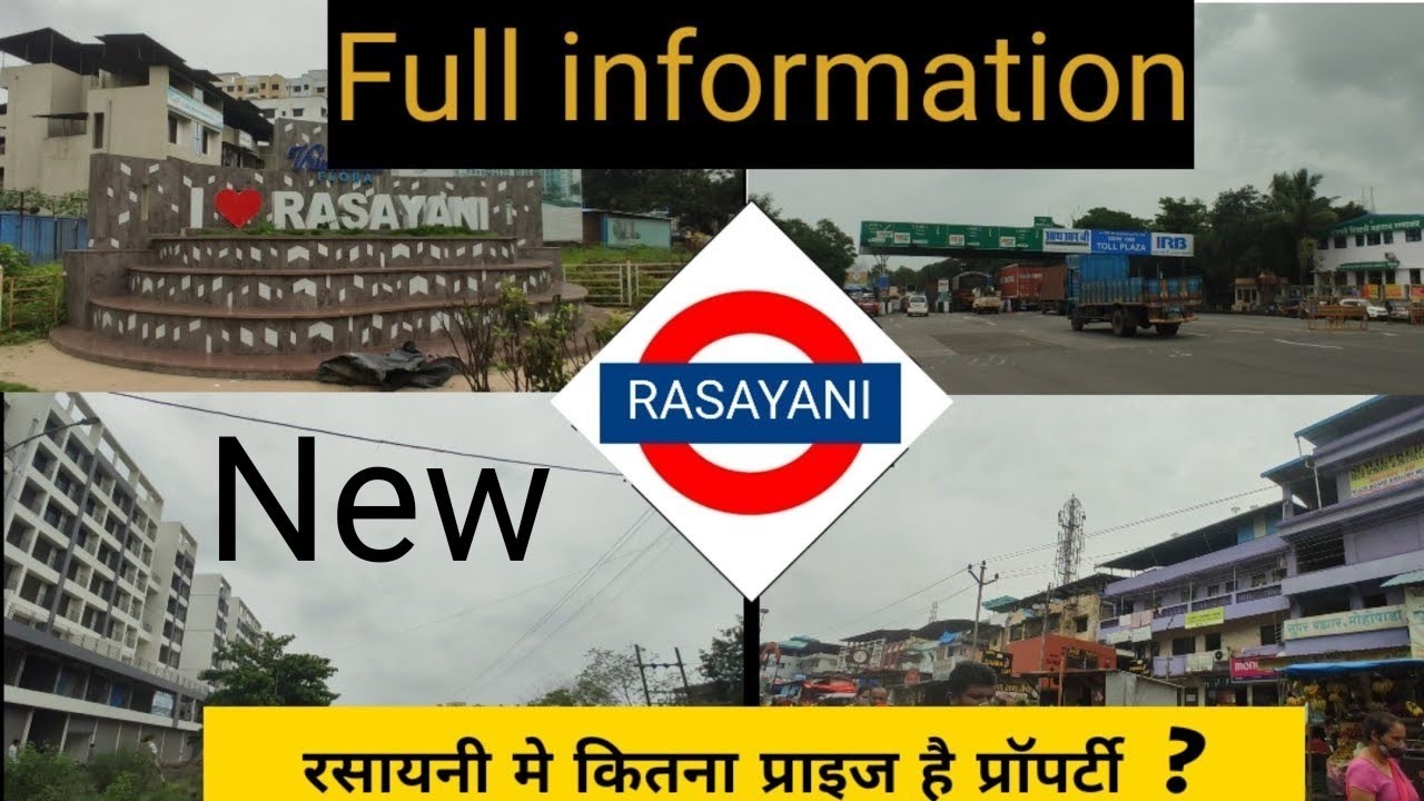 FULL INFORMATION OF RASAYANI/ LOCATION OF RASAYANI / CONNECTIVITY OF RASAYANI / PROPERTY AT RASAYANI