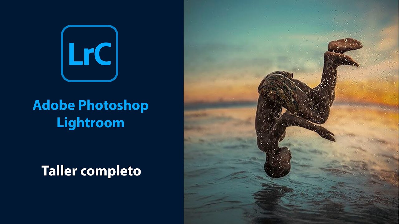 TALLER COMPLETO ADOBE PHOTOSHOP LIGHTROOM