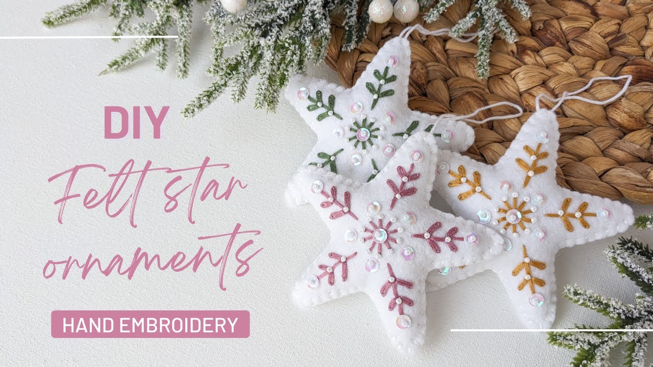 DIY Frosted Glow - Felt Star Ornament - Embroidery step-by-step tutorial