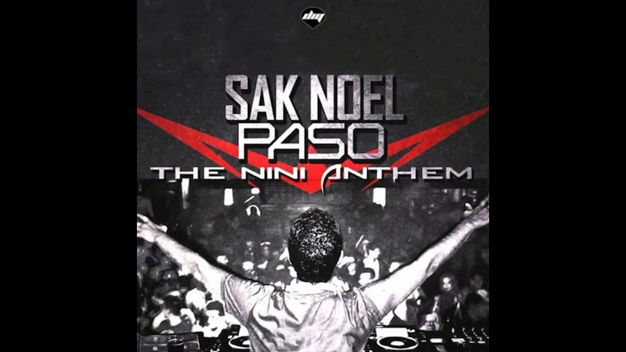 Sak Noel - Paso (The Nini Anthem) (Kat Krazy Radio Edit)