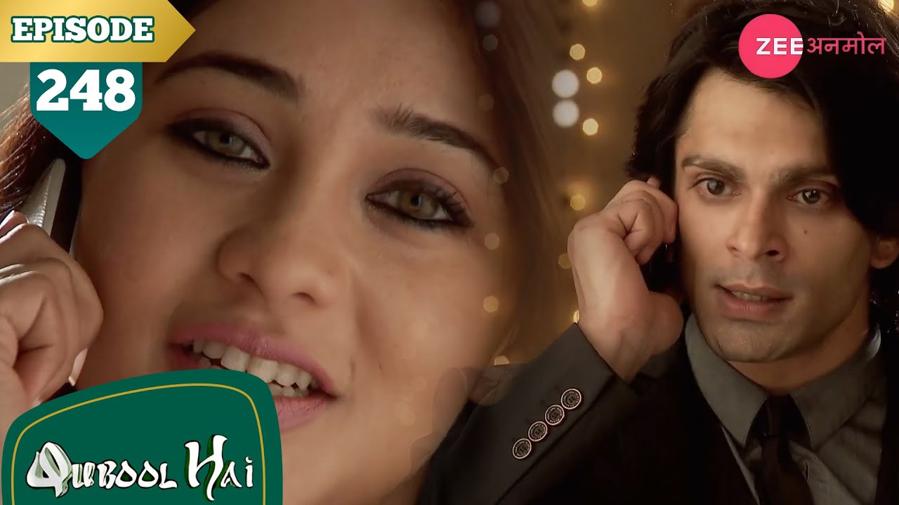 तनवीर ने दी असद को ज़ोया को चोट पोचाने की धमकी | Qubool Hai | Full Episode - 248 | Surbhi  |Zee Anmol