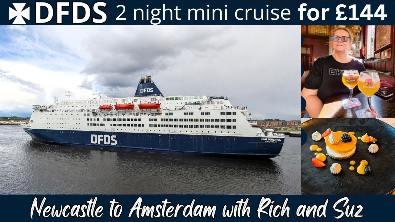 Join us on our DFDS 2 night Mini Cruise from Newcastle to Amsterdam, Full Experience September 2025