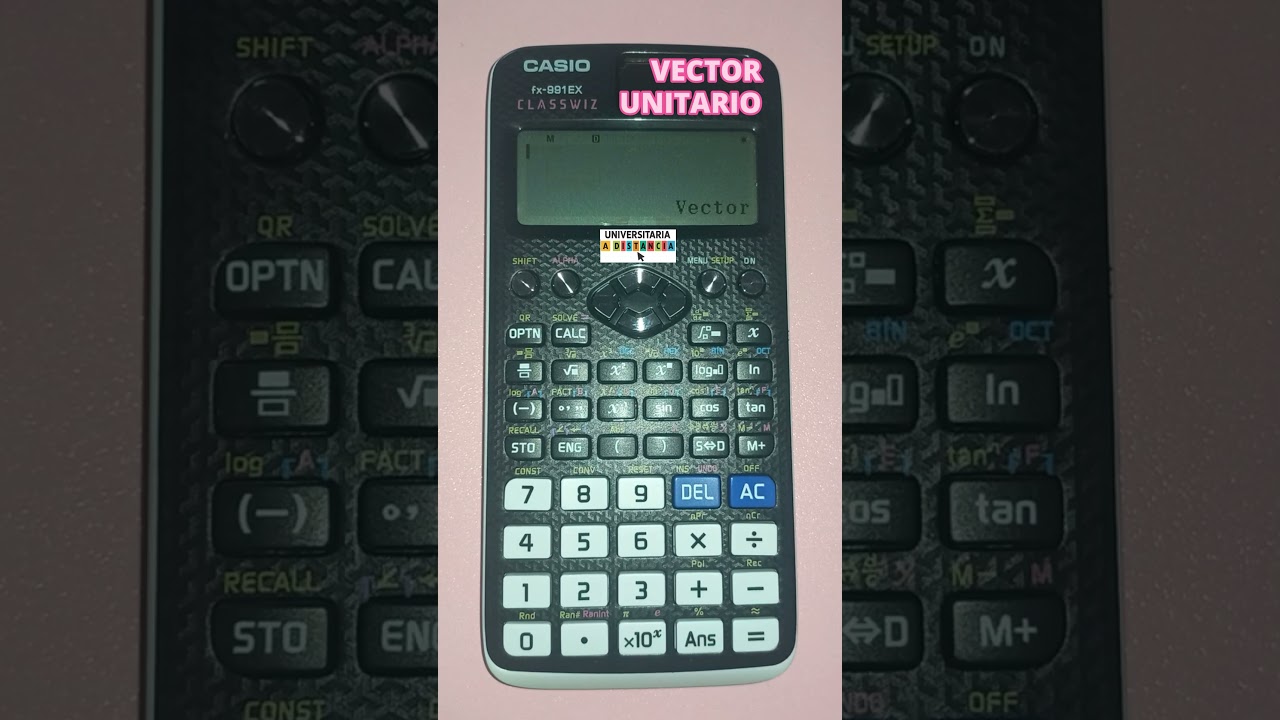 C&oacute;mo calcular el VECTOR UNITARIO de un vector en la calculadora Casio cient&iacute;fica f&aacute;cil y r&aacute;pido.