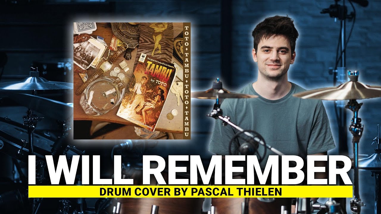 I Will Remember - Toto | Drum Cover By Pascal Thielen