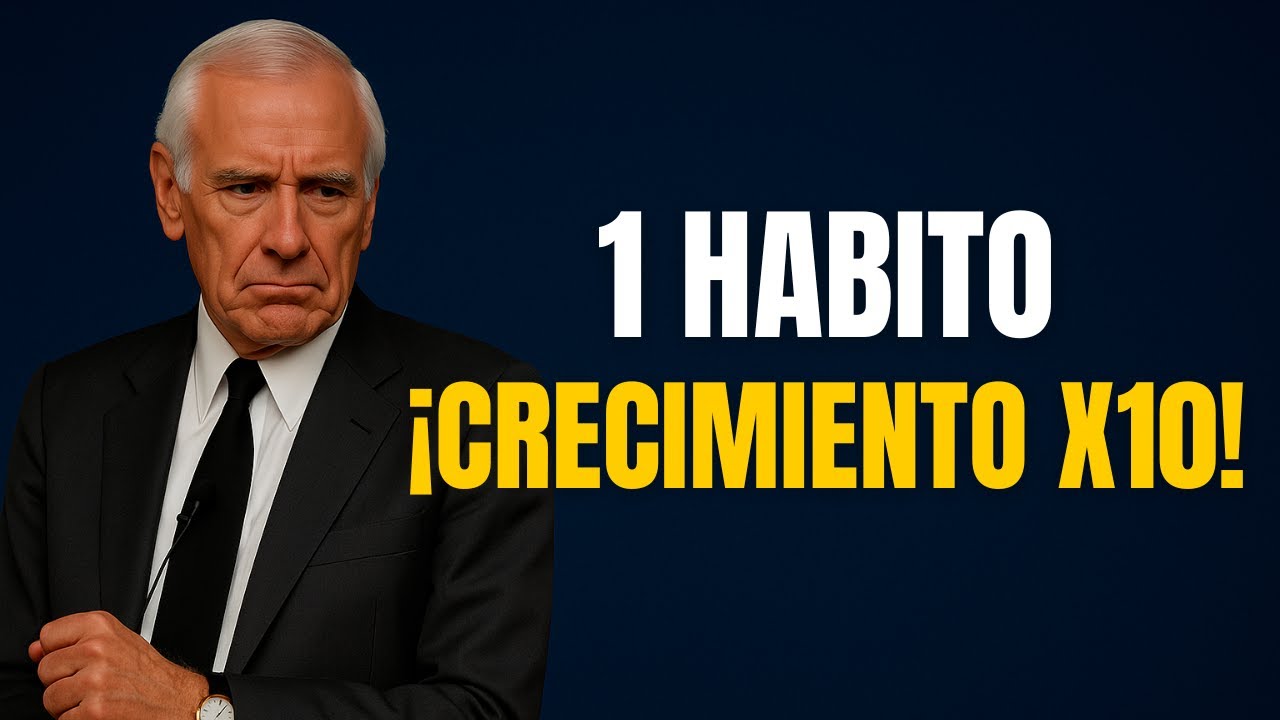 Un Hábito Que Multiplicará Por 10 Tus Resultados Al Instante | Jim Rohn Español HQ